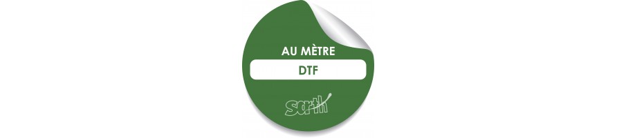 DTF au mètre